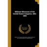 Military Measures of the United States Congress. 1861-1865