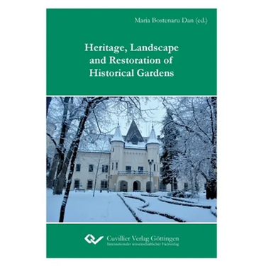 Heritage, Landscape and Restoration of Historical Gardens