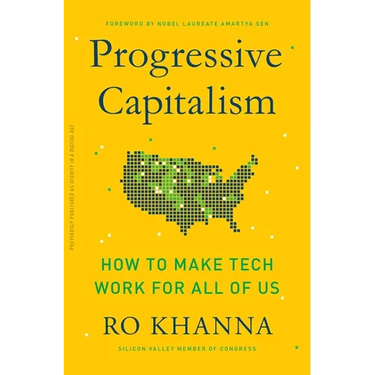 Progressive Capitalism: How to Make Tech Work for All of Us