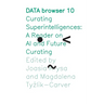 Curating Superintelligences: A Reader on AI and Future Curating