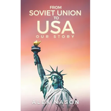 From Soviet Union to USA: Our Story