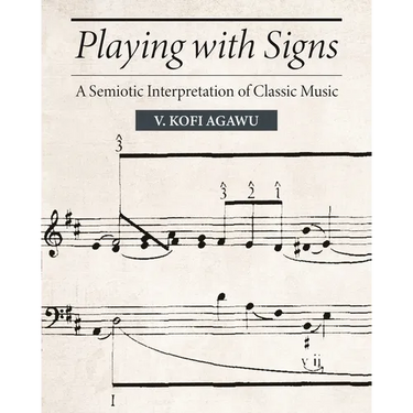 Playing with Signs: A Semiotic Interpretation of Classic Music
