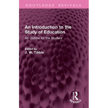An Introduction to the Study of Education: An Outline for the Student