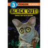 Black Out!: Animals That Live in the Dark: Animals That Live in the Dark