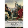 Commentaries on the Gallic War