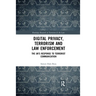 Digital Privacy, Terrorism and Law Enforcement: The UK's Response to Terrorist Communication