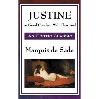 Justine: A Philosophical Novel of Virtue, Trial, and Moral Consequence