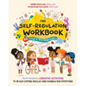 The Self-Regulation Workbook for 3 to 5 Year Olds: Play-Based and Creative Activities to Build Coping Skills and Handle Big Emotions