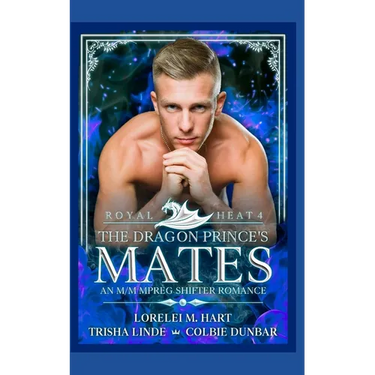 The Dragon Prince's Mates: An M/M MPreg Shifter Romance