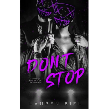Don't Stop: a horror hitchhiker traumance novella