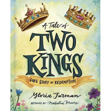 A Tale of Two Kings: God's Story of Redemption
