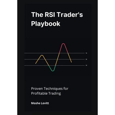 The RSI Trader's Playbook: Proven Techniques for Profitable Trading