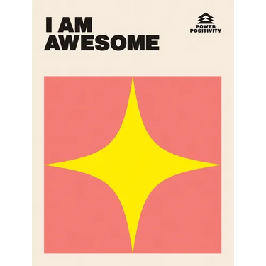 I Am Awesome