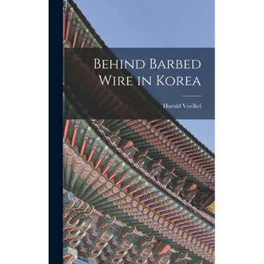 Behind Barbed Wire in Korea