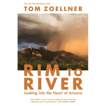 Rim to River: Looking Into the Heart of Arizona