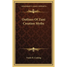 Outlines Of Zuni Creation Myths