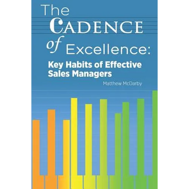The Cadence of Excellence: Key Habits of Effective Sales Managers
