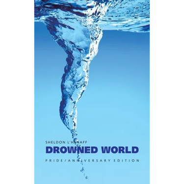 Drowned World: Pride / Anniversary Edition