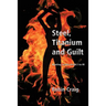 Steel, Titanium and Guilt