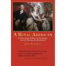 A Royal American: A New Jersey Officer in the King's Service during the Revolution