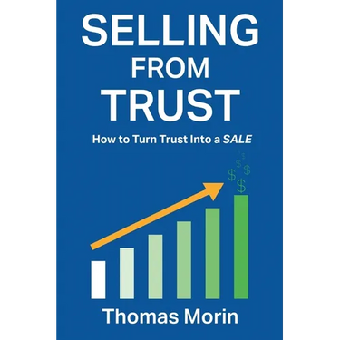 Selling from Trust: How to Turn Trust into a Sale