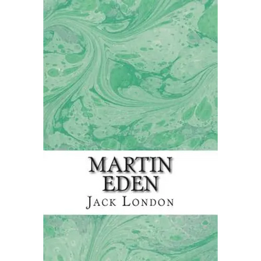 Martin Eden: (Jack London Classics Collection)