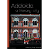 Adelaide: a literary city