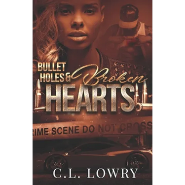 Bullet Holes & Broken Hearts