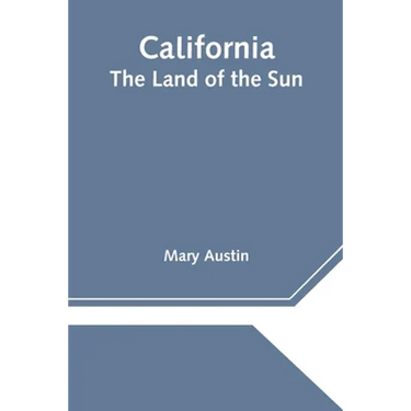 California: The Land of the Sun