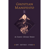 Ghostian Manifesto: An Esoteric Christian Venture