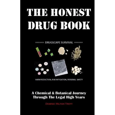 The Honest Drug Book: A Chemical & Botanical Journey Through the Legal High Years