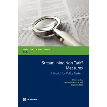 Streamlining Non-Tariff Measures: A Toolkit for Policy Makers