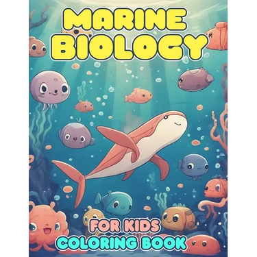 Marine Biology Coloring Book For Kids: An Effective Way For Relaxation And Stress Relief For Marine Biology Fans