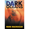 Dark Oceans