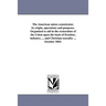 The American union commission: its origin, operations and purposes. Organized to aid in the restoration of the Union upon the basis of freedom, indust