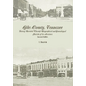 Giles County, Tennessee: History Revealed Through Biographical and Genealogical Sketches of its Ancestors: Second Edition
