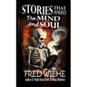 Stories that Haunt the Mind and Soul
