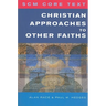 Scm Core Text: Christian Approaches to Other Faiths