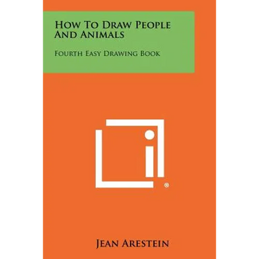 How To Draw People And Animals: Fourth Easy Drawing Book