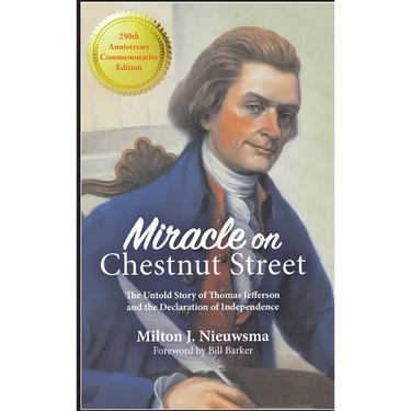 Miracle on Chestnut Street (LIB): The Untold Story of Thomas Jefferson and the Declaration of Independence