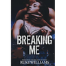 Breaking Me: Book 1