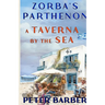 Zorba's Parthenon.: A Taverna by the Sea