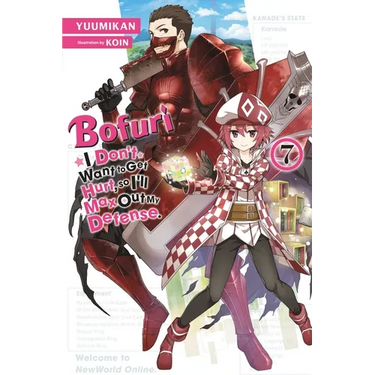 Bofuri: I Don't Want to Get Hurt, So I'll Max Out My Defense., Vol. 7 (Light Novel): Volume 7