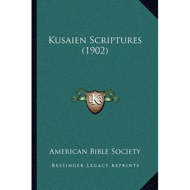 Kusaien Scriptures (1902)
