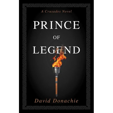 Prince of Legend: A Crusades Novel