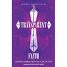 Transparent Faith
