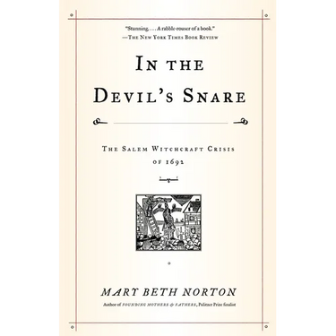 In the Devil's Snare: The Salem Witchcraft Crisis of 1692