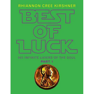 Best of Luck: 955 Infinite Layers of the Soul