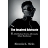 The Inspired Advocate: 8 Attributes Every Advocate Must Embrace