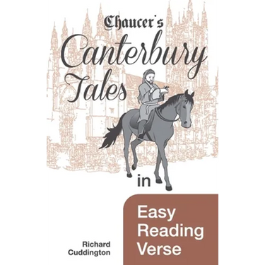 Chaucer's Canterbury Tales in Easy Reading Verse
